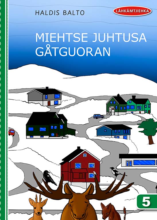 Låhkåmtjiehka — Dásse 4–5 – 5 Miehtse juhtusa gåtguoran