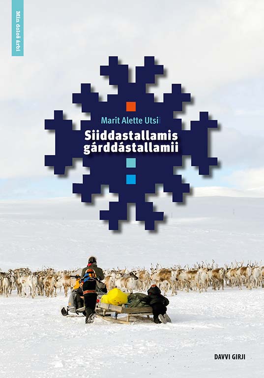 Min dološ árbi – Siiddastallamis gárddástallamii